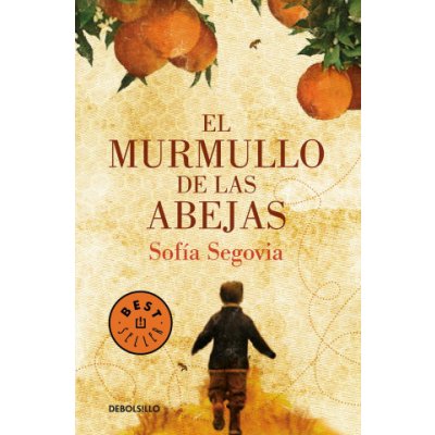 El Murmullo de Las Abejas / The Hum of Bees Segovia SofiaPaperback