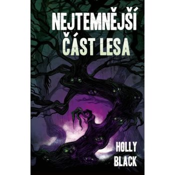 Nejtemnější část lesa