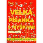 Veselá písanka s myškami - nejzábavnější cvičení - Mihálik Jan – Hledejceny.cz