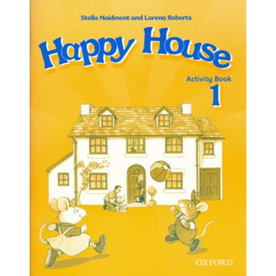 Happy House 1 Activity Book - Maidment S.,Roberts L. – Zbozi.Blesk.cz