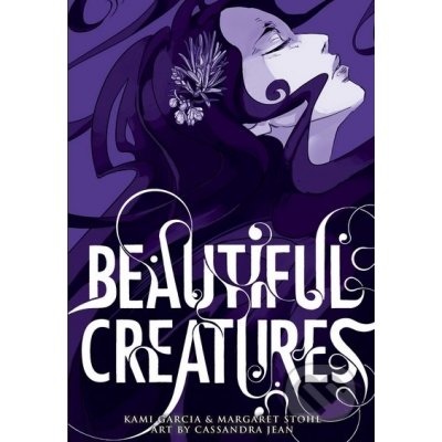 Beautiful Creatures - Kami Garcia, Margaret Stohl, Cassandra Jean