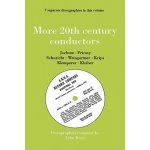 More 20th Century Conductors, 7 Discographies: Eugen Jochum, Ferenc Fricsay, Carl Schuricht, Felix Weingartner, Josef Krips, Otto Klemperer, Erich Kle – Hledejceny.cz