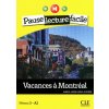 PAUSE LF Niveau 3 - A2 VACANCES A MONTRÉAL + CD