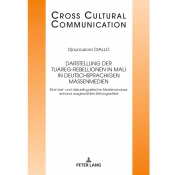 Darstellung der Tuareg-Rebellionen in Mali in deutschsprachigen Massenmedien Diallo DjouroukoroPevná vazba