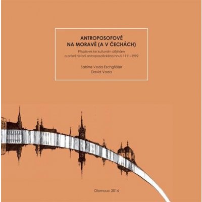 Eschgfäller Sabine Voda, Voda David - Antroposofové na Moravě a v Čechách – Zboží Mobilmania