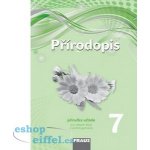 Ivana Pelikánová, Petra Šimonová, Čabradová Věra, Hasch František, Sejpka Jaroslav - Přírodopis 7 – nová generace -- Příručka učitele – Hledejceny.cz