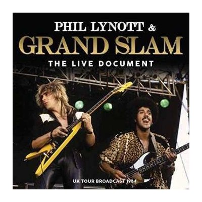 Phyl Lynott & Grand Slam - The Live Document - Uk Tour Broadcast 1984 CD