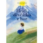 Heidi, děvčátko z hor, 5. vydání - Johanna Spyriová – Hledejceny.cz