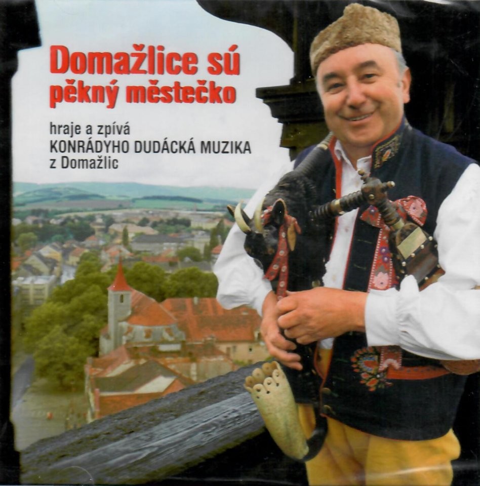 Konradyho dudácká muzika - Domažlice sú pěkný městečko CD