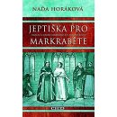 Jeptiška pro markraběte - Naďa Horáková