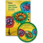 Písničky pro tenké hlásky zpěvník + CD – Zboží Dáma