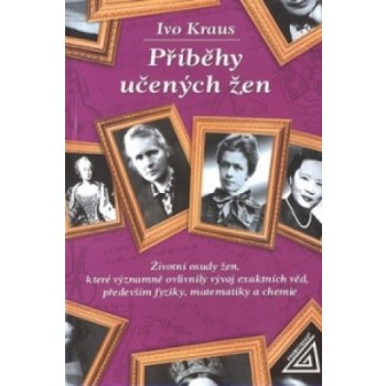 Příběhy učených žen - Kraus Ivo