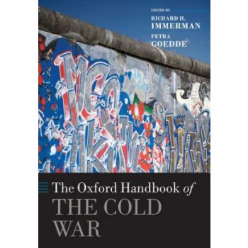 The Oxford Handbook of the Cold War - Goedde, P.