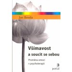 Všímavost a soucit se sebou - Proměna emocí v psychoterapii - Jan Benda – Zboží Mobilmania