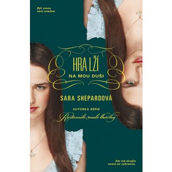 Hra lží: Na mou duši - Sara Shepardová