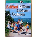 S dětmi křížem krážem po Čechách - Tomáš Feřtek, Tomáš Feřtek – Hledejceny.cz