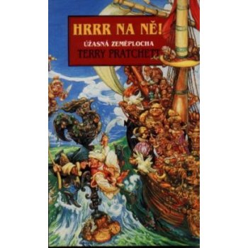 Hrrr na ně! - Úžasná Zeměplocha - Terry Pratchett; Josh Kirby