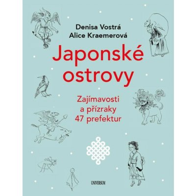 Japonské ostrovy - Zajímavosti a přízraky 47 prefektur – Hledejceny.cz