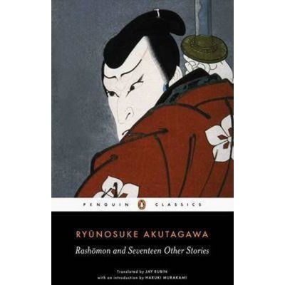 Rashomon and Seventeen Other Stories - R. Akutagawa