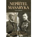 Nepřítel Masaryka - Neobyčejný život generála Radoly Gajdy
