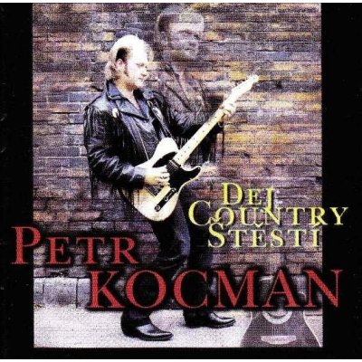 štěstí - Kocman Petr - Dej country CD – Zbozi.Blesk.cz