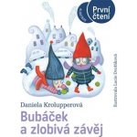 Bubáček a zlobivá závěj - Daniela Krolupperová, Lucie Dvořáková ilustrátor – Hledejceny.cz