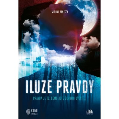 Iluze pravdy - Vaněček Michal – Zboží Mobilmania