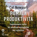 Pomalá produktivita - Cal Newport - čte Filip Jančík – Hledejceny.cz