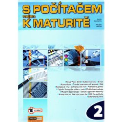 S počítačem nejen k maturitě 2 - Pavel Navrátil