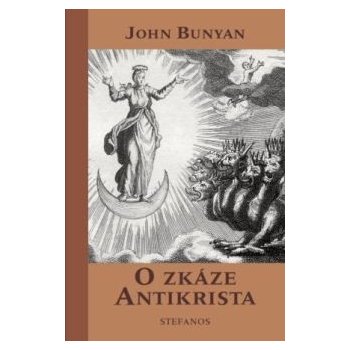 O zkáze antikrista - John Bunyan