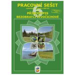 Přírodopis 6, 2. díl - Bezobratlí živočichové (barevný pracovní sešit) – Hledejceny.cz