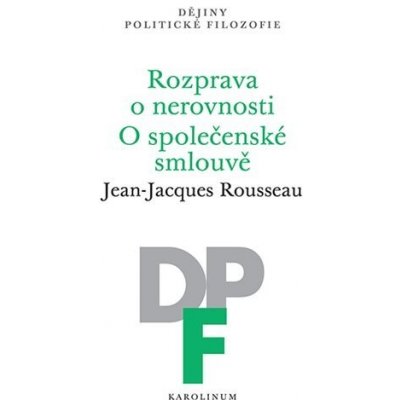 Rozprava o nerovnosti / O společenské smlouvě - Jean-Jacques Rousseau