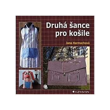 Druhá šance pro košile | Harmachová Jana