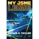 My jsme legie - Taylor Dennis E.