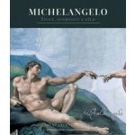 Michelangelo - Život, osobnost a dílo - Alessandro Guasti – Zbozi.Blesk.cz