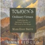 Tolkien's Ordinary Virtues - Smith Mark Eddy, Vance Simon – Hledejceny.cz