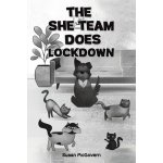 The She Team Does Lockdown McGovern SusanPaperback – Hledejceny.cz