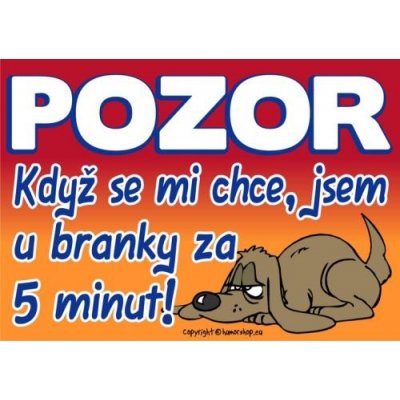 Certifikát Pozor Když se mi chce jsem u branky – Hledejceny.cz