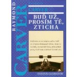 Buď už, prosím tě, zticha – Hledejceny.cz