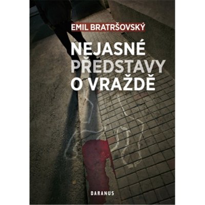 Nejasné představy o vraždě