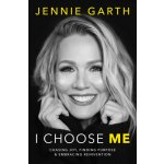 I Choose Me GARTH JENNIE – Zboží Dáma
