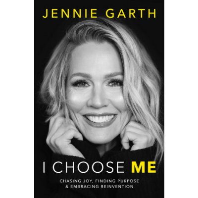 I Choose Me GARTH JENNIE – Zboží Dáma
