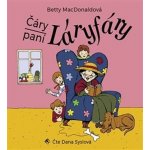 Čáry paní Láryfáry - Betty MacDonald – Hledejceny.cz