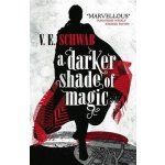 A Darker Shade of Magic V. E. Schwab – Hledejceny.cz