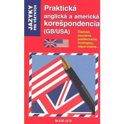 Praktická anglická a americká korešpodencia - 2. vydanie – Hledejceny.cz