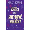 Elektronická kniha Všetci sme snehové vločky - Holly Bourne