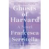 Cizojazyčná kniha Ghosts of Harvard - Francesca Serritella