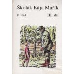 Školák Kája Mařík 3 – Hledejceny.cz