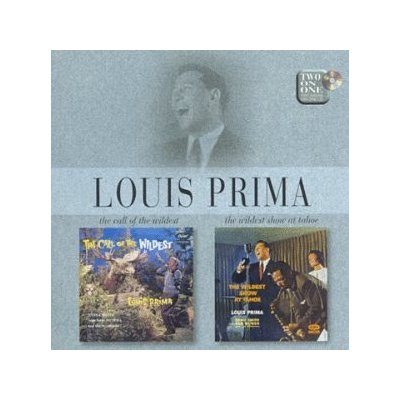 Prima Louis - Call Of The Wildest / Wildest Show at Tahoe CD – Sleviste.cz