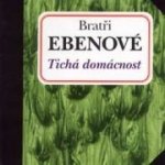 Bratři Ebenové - Tichá domácnost CD – Hledejceny.cz